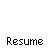 Resume